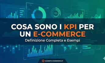 KPI per E-commerce- Cosa Sono, Definizione ed Esempi Pratici