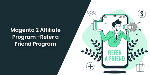 Magento-2-Affiliate-Program-Refer-a-Friend-Program